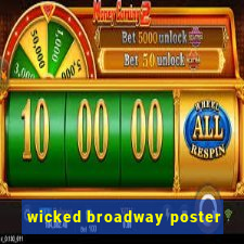 wicked broadway poster